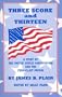 Three Score and Thirteen: A Study of the United States Constitution and the Federalist Papers