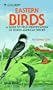 Eastern Birds: A Guide to Field Identification of North American Species