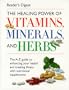 The Healing Power of Vitamins, Minerals, and Herbs