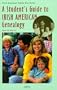 A Student's Guide To Irish American Genealogy (Oryx American Family Tree Series)