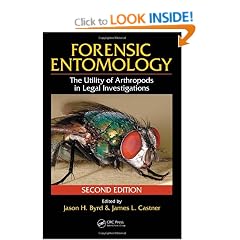 Forensic Entomology: The Utility of Arthropods in Legal Investigations, Second Edition