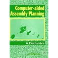 Computer-Aided Assembly Planning by Alain Delchambre