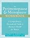 The Perimenopause & Menopause Workbook: A Comprehensive, Personalized Guide to Hormone Health