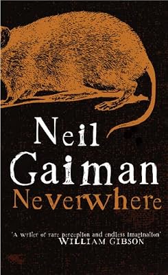 Neverwhere: The Author's Preferred Text