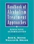 Handbook of Alcoholism Treatment Approaches (3rd Edition)