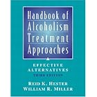 Handbook of Alcoholism Treatment Approaches (3rd Edition) by Reid K. Hester and William R. Miller