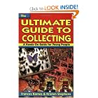 Ultimate Guide to Collecting by Kristen R. Stephens