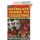 Click here to buy Ultimate Guide to Collecting by  Kristen R. Stephens.