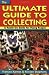 Ultimate Guide to Collecting
