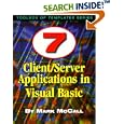 7 Client Server Applications in Visual Basic (Toolbox of... by  Mark McCall