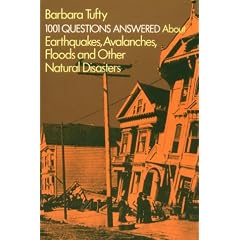 1001 Questions Answered About: Earthquakes, Avalanches, Floods and Other Natural Disasters