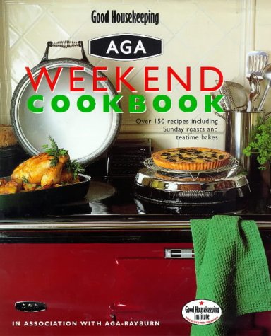 "Good Housekeeping" Weekend Aga Cookbook