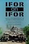 IFOR on IFOR: NATO Peacekeepers in Bosnia-Herzegovina