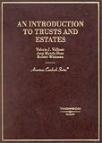 An Introduction to Trusts and Estates (American Casebook Series) image