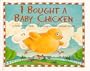 I Bought a Baby Chicken