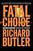 Fatal Choice: Nuclear Weapons and the Illusion of Missile Defense