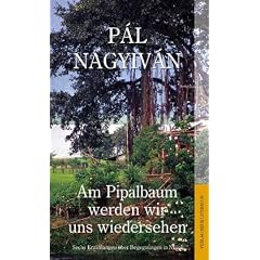 Am Pipalbaum werden wir uns wiedersehen: Sechs Erz�hlungen �ber Begegnungen in Nepal