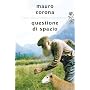 Questione di spazio di Mauro Corona