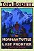 Book Norman Tuttle on the Last Frontier: A Novel in Stories (Tom Bodett Adventure Series)