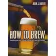 How to Brew: Everything You Need To Know To Brew Beer Right The First Time