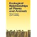 Ecological Relationships of Plants and Animals