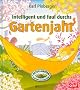Intelligent und faul durch's Gartenjahr