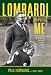Books : Lombardi and Me: Players, Coaches, and Colleagues Talk About the Man and the Myth
