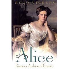 Alice: Princess Andrew of Greece