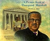  : A Picture Book of Thurgood Marshall (Picture Book Biography)