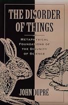 The Disorder of Things: Metaphysical Foundations of the Disunity of Science
