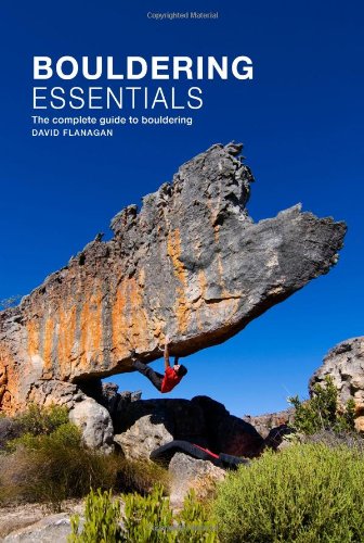 bouldering essentials the complete guide to bouldering