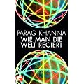 Wie man die Welt regiert: Eine neue Diplomatie in Zeiten der Verunsicherung