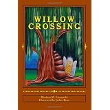 Willow Crossing ~ Rhodora Marie