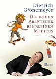 Die neuen Abenteuer des kleinen Medicus
