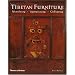 Tibetan Furniture: Identifying · Appreciating · Collecting: Identifying, Appreciating, Collecting
