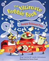 Ultimate Bubble Book: Soapy Science Fun