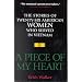 A Piece of My Heart: The Stories of 26 American Women Who Served in Vietnam
