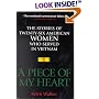 A Piece of My Heart: The Stories of 26 American Women Who Served in Vietnam
