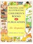 Writing and Illustrating Children's Books for Publication: Two Perspectives