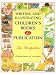 Writing and Illustrating Children's Books for Publication: Two Perspectives