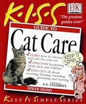KISS Guide to Cat Care (Keep it Simple Guides)