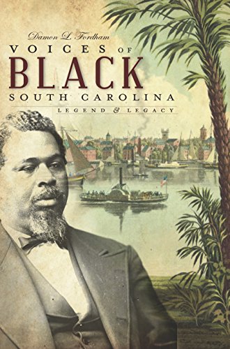 Voices of Black South Carolina: Legend & Legacy (American Chronicles)