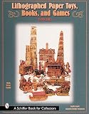Lithographed Paper Toys - Books - and Games: 1880-1915