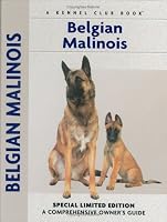 Belgian Malinois (Comprehensive Owner's Guide) (Comprehensive Owner's Guide Kennel Club)