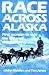 Race Across Alaska: First Woman to Win the Iditarod Tells Her Story