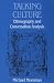 Talking Culture: Ethnography and Conversation Analysis (Conduct and Communication)