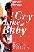 Search : I Cry Like A Baby