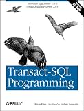 Transact-SQL Programming: Covers Microsoft SQL Server 6.5 /7.0 and Sybase Adaptive Server 11.5: Covers Microsoft SQL Server 7.0 and Sybase Adaptive Server 11.5