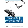 Transact-SQL Programming: Covers Microsoft SQL Server 6.5 /7.0 and Sybase Adaptive Server 11.5: Covers Microsoft SQL Server 7.0 and Sybase Adaptive Server 11.5