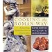 Cooking the Roman Way : Authentic Recipes from the Home Cooks and Trattorias of Rome